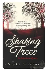 Shaking Trees - Vicki Stevens