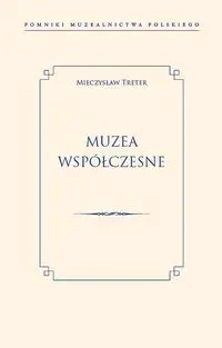 Muzea współczesne - Mieczysław Treter
