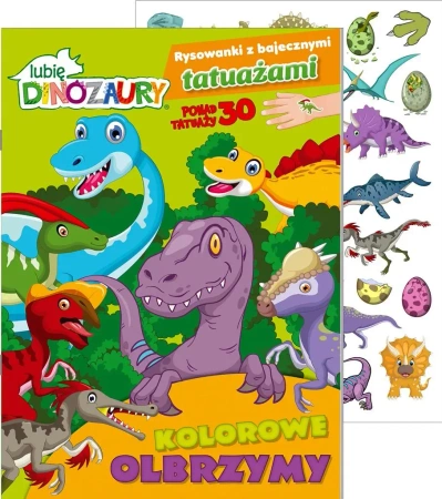 Lubię Dinozaury. Rysowanki z bajecznymi tatuażami - praca zbiorowa
