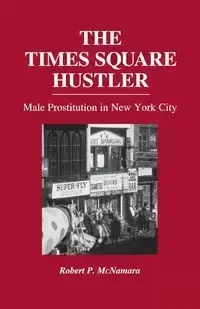 The Times Square Hustler - Robert McNamara