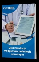 Dokumentacja medyczna w podmiocie leczniczym - Praca Zbiorowa