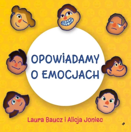 Opowiadmy o emocjach - Laura Baucz, Alicja Joniec
