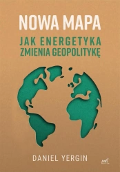 eBook Nowa mapa. Jak energetyka zmienia geopolitykę - Daniel Yergin epub mobi