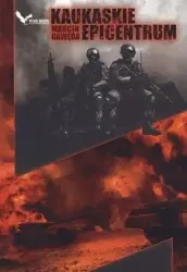 Kaukaskie epicentrum - Marcin Gawęda
