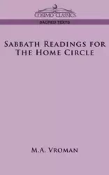 Sabbath Readings for the Home Circle - Vroman M. a.