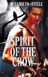 Spirit of the Crow - Carolyn Steele M.
