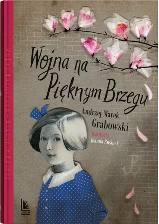 Wojna na Pięknym Brzegu - Andrzej Grabowski