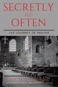 Secretly and Often - Thomas Victor