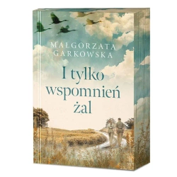 I tylko wspomnień żal (barwione brzegi) - Małgorzata Garkowska