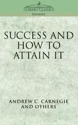 Success and How to Attain It - Andrew C. Carnegie