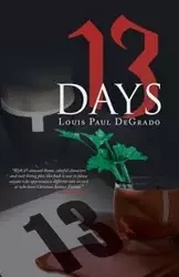 13 Days - Louis Paul DeGrado