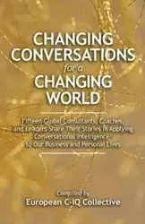 Changing Conversations for a Changing World - C-IQ Collective European