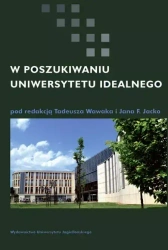 W poszukiwaniu uniwersytetu idealnego - Tadeusz Wawak, Jan F. Jacko