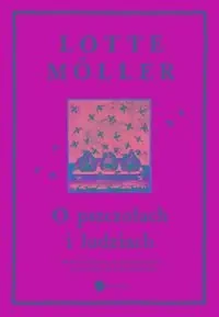 O pszczołach i ludziach w.2 - Lotte Moller