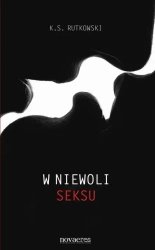 eBook W niewoli seksu - K.S. Rutkowski mobi epub