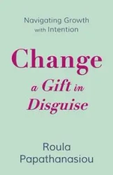 Change-A Gift in Disguise - Papathanasiou Roula