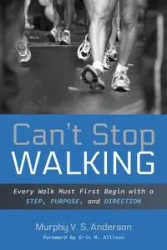 Can't Stop Walking - Anderson Murphy V. S.