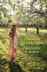 eBook Zatańczmy w słońcu - Joanna Szarańska mobi epub