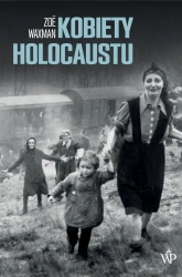 eBook Kobiety Holocaustu - Zoe Waxman epub