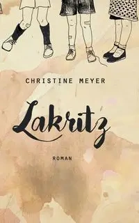 Lakritz - Christine Meyer