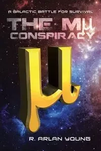 The Mu Conspiracy - Young Arlan R