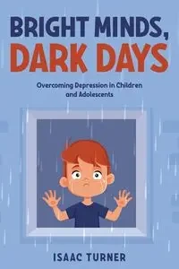 Bright Minds, Dark Days - Isaac Turner