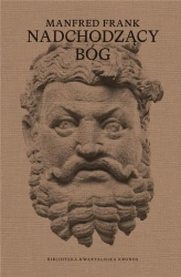Nadchodzący bóg. Wykłady o nowej mitologii - Manfred Frank