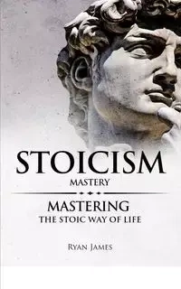 Stoicism - James Ryan