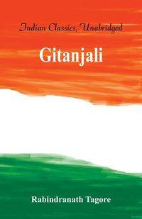 Gitanjali - Tagore Rabindranath