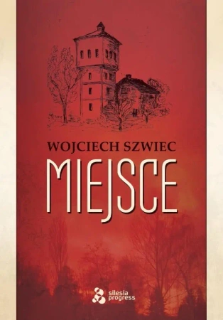 Miejsce - Wojciech Szwiec