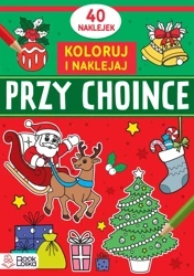 Koloruję i naklejam. Przy choince - praca zbiorowa