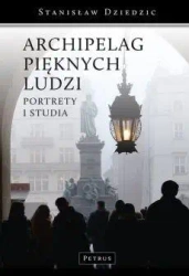 Archipelag pięknych ludzi. Portrety i studia - Stanisław Dziedzic