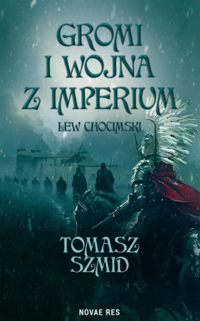 eBook Gromi i wojna z Imperium. Lew chocimski - Tomasz Szmid epub mobi