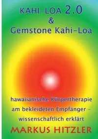 Kahi-Loa 2.0 & Gemstone Kahi-Loa - Markus Hitzler