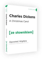 A Christmas Carol / Opowieść Wigilijna z podręcznym słownikiem angielsko-polskim (dodruk 2021) - Charles Dickens