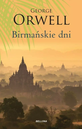Birmańskie dni - George Orwell