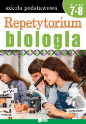 Repetytorium. Biologia kl. 7-8 - praca zbiorowa