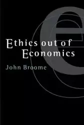Ethics Out of Economics - John Broome