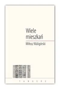 Wiele mieszkań - Miłosz Waligórski