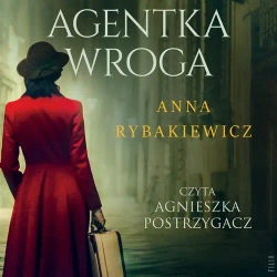 audiobook Agentka wroga - Anna Rybakiewicz