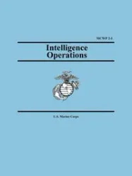 Intelligence Operations (Marine Corps Warfighting Publication 2-1) - U.S. Marine Corps