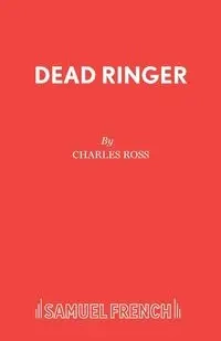 Dead Ringer - Ross Charles