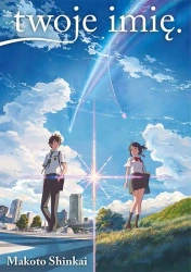 Twoje Imię - Makoto Shinkai