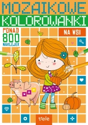 Na wsi. Mozaikowe kolorowanki - Opracowanie zbiorowe