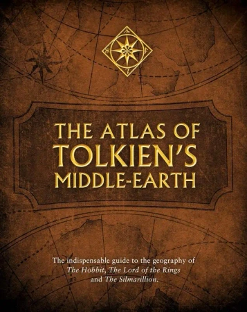 The Atlas of Tolkien’s Middle-earth - J. R. R. Tolkien