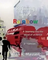 Retiring into a Rainbow - Alan Massen R