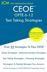 CEOE OPTE 6-12 - Test Taking Strategies - Test Preparation Group JCM-CEOE