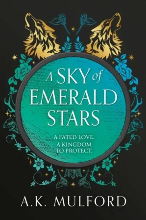 A Sky of Emerald Stars. Book 2 - A.K. Mulford