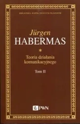 Teoria działania komunikacyjnego Tom 2 - Habermas Jurgen