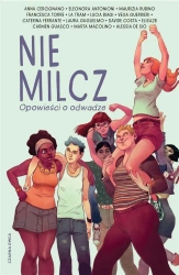 Nie milcz. Opowieści o odwadze - praca zbiorowa